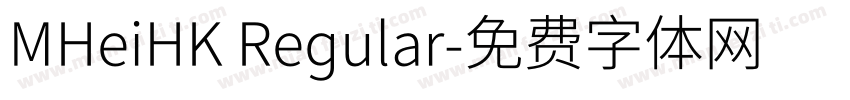 MHeiHK Regular字体转换